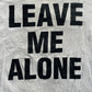 SS06 “Welcome To The Shadow” - Number (N)ine Leave Me Alone T-Shirt